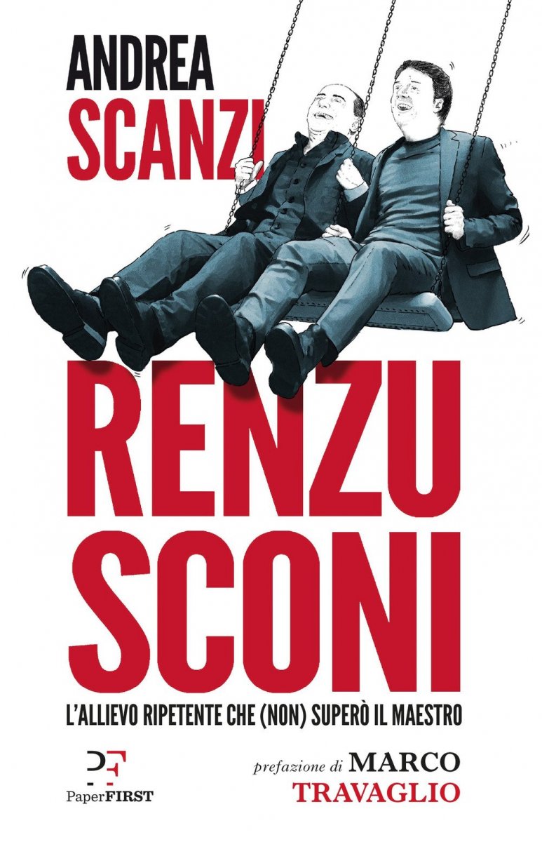 Renzusconi. L'allievo ripetente che (non) superò il maestro