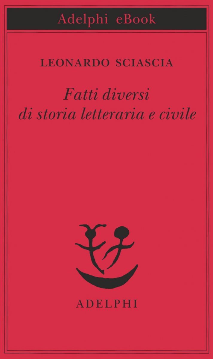 Fatti diversi di storia letteraria e civile