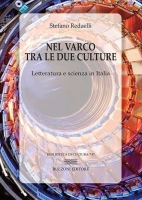 Nel varco tra le due culture. Letteratura e scienza in Italia: Biblioteca di cultura 747