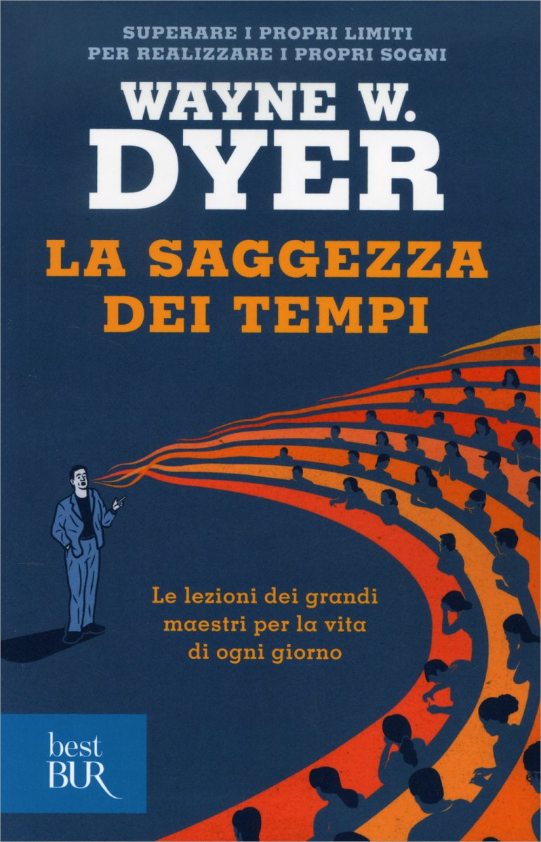 La saggezza dei tempi. Le verità eterne nella vita di ogni giorno